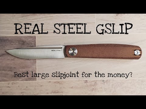 The Real Steel Gslip Pocketknife - Best Large Sipjoint for the Money? A Mild Mannered Quickie Review