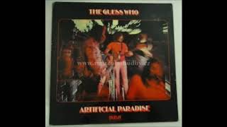 The Guess Who - Artificial Paradise (1973)