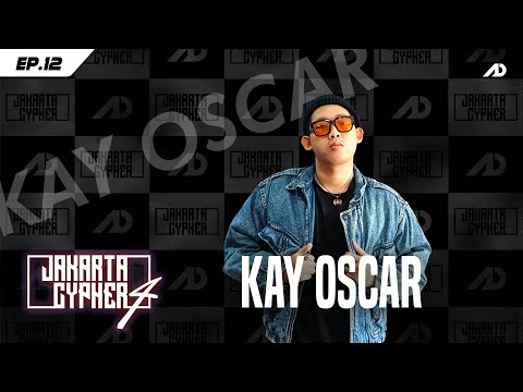 [Jakarta Cypher Season 4] Eps 12 - KAY OSCAR