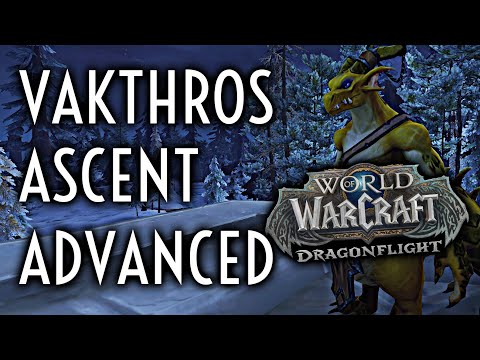WoW Guide - [Advanced Gold] Vakthros Ascent