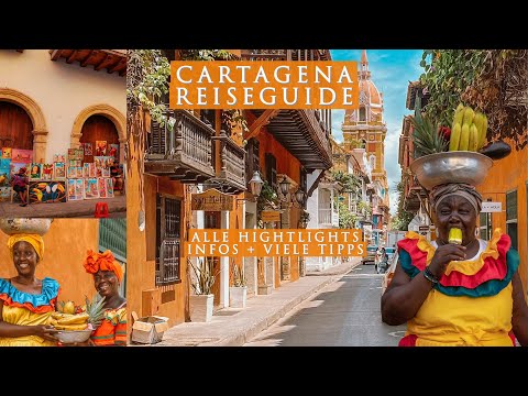 CARTAGENA KOLUMBIEN∙ Ultimativer Reiseguide∙ ALLES was du SEHEN MUSST∙ + Tipps & MUST SEE PLACES