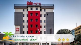 Ibis Istanbul Airport - Istanbul otelleri, Türkiye