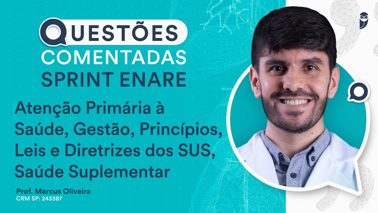 Questões Comentadas de Gestão, Princípios, Leis e Diretrizes dos SUS - Preventiva - Sprint ENARE