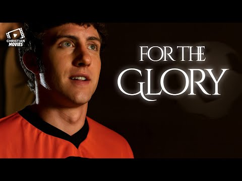 Christian Movies | For The Glory 🙌✨