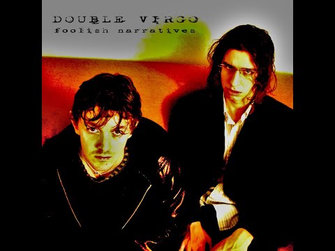 Double Virgo - Foolish Narratives (2022)(full album)