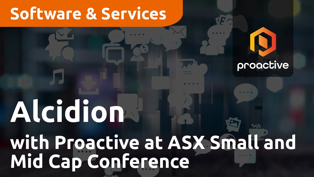 Alcidion with Proactive at ASX Small and Mid Cap Conference