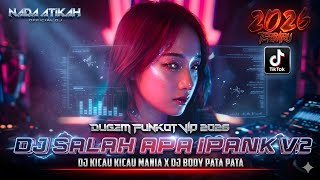 Download lagu DUGEM FUNKOT VIP 2026 DJ SALAH APA IPANK V2 JERMAN STYLE KN 14 DJ KICAU MANIA DJ BODY PATA PATA mp3