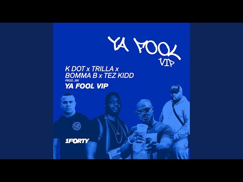 Ya Fool (VIP)