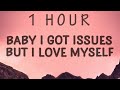 [ 1 HOUR ] Salvatore Ganacci - Baby i got issues but i love myself Talk (Lyrics)