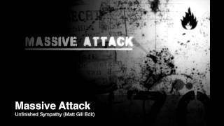 Massive Attack Unfinished Sympathy (Matt Gill Edit)