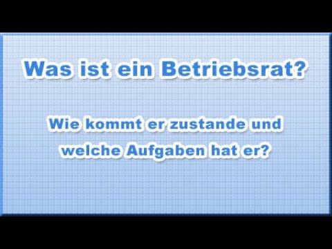 Was ist ein Betriebsrat - Die Arbeitnehmervertretung im Betrieb