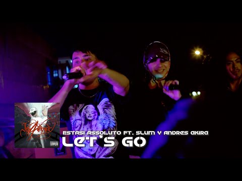 ESTASI ASSOLUTO - 03 LET'S GO ft. $LUM, ANDRES AKIRA