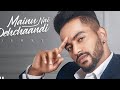 Mainu Nai Pehchaandi Bass Boosted Song 2021 Bass Booster Song