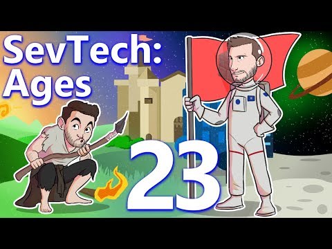 SevTech: Ages w/ CaptainSparklez: EP 23 - STARLIGHT STARBRIGHT