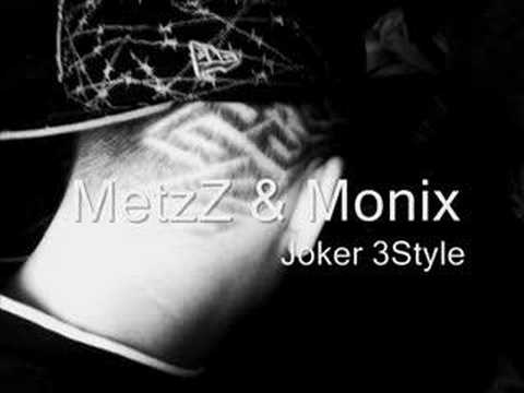 MetzZ & Monix Joker 3style