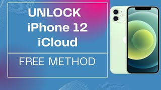 Unlock iPhone 12 iCloud | Remove iCloud activation lock on iPhone 12 (2022)