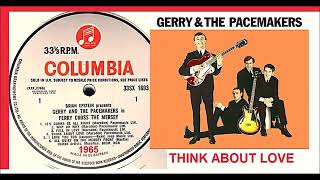 Gerry &amp; The Pacemakers - Think About Love