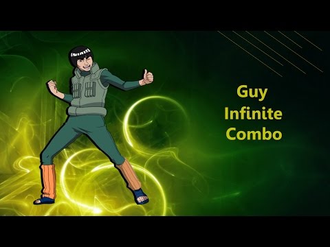 Guy Infinite Combo: Naruto Ultimate Ninja Storm 4