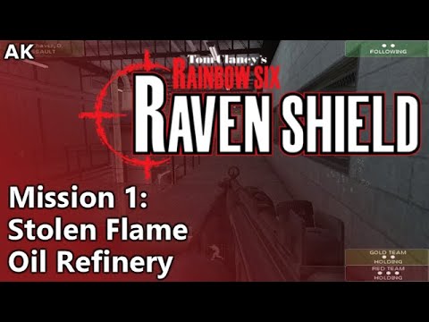 Rainbow Six: Raven Shield - Mission 1 - Stolen Flame (Oil Refinery)