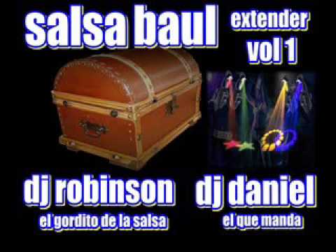 salsa baul extender vol 1 dj robinson el gordito de la salsa