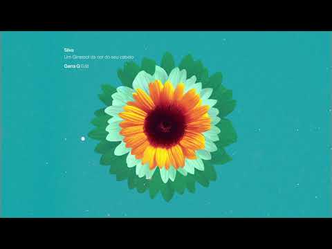 Silva - Um Girassol Da Cor Do Seu Cabelo (Gerra G Edit)