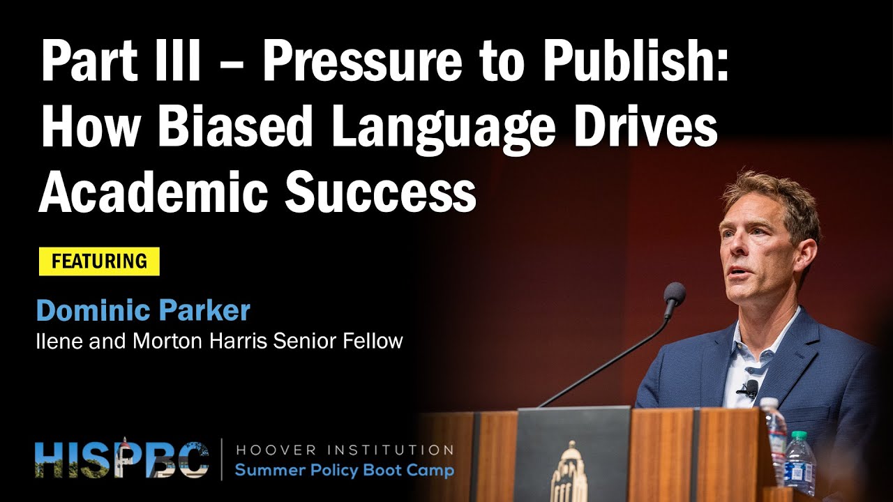 Part III - Pressure to Publish: How Biased Language Drives Academic Success | HISPBC (Parker)