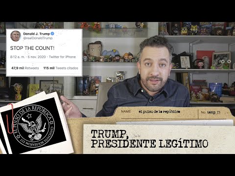 TRUMP, PRESIDENTE LEGÍTIMO - EL PULSO DE LA REPÚBLICA