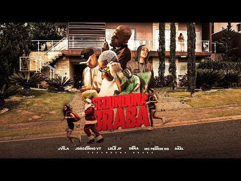Segundona Braba - MC´s Jvila, Joãozinho VT, Lele JP, Dena e MC Pedrin HG (DJ Dael) [Clipe Oficial]