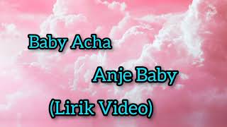 Download lagu Beby Acha - Anje Baby(Lirik) mp3 Download lagu Beby Acha - Anje Baby(Lirik) mp3