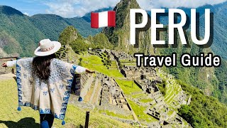 Peru Travel Guide 2026 🇵🇪 | Cusco, Sacred Valley & Machu Picchu | Top Things to Do, Eat & See
