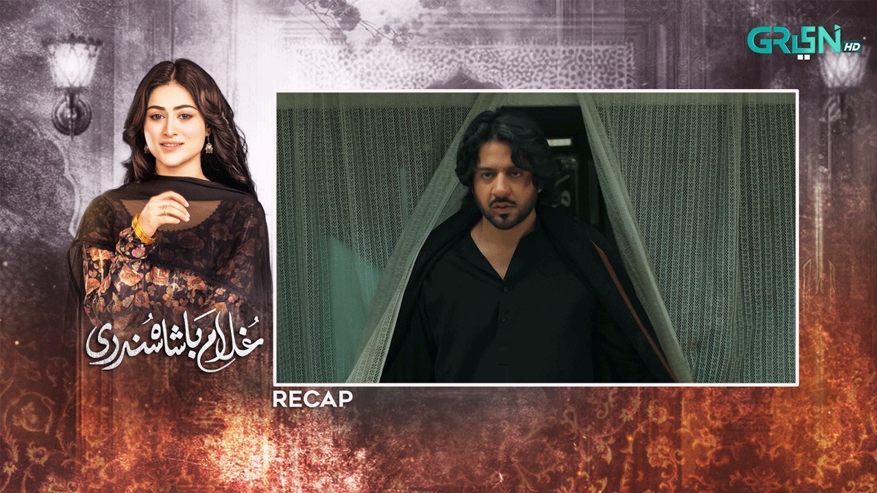 Recap - Ghulam Bashah Sundri Episode 30 | 27th April 2026 | Green TV Entertainment