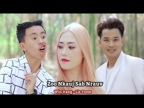 Win Vang & Lis Foom - ZOO NKAUJ SAB NRAUV _ nkauj tawm tshiab 2020 ( Full MV )
