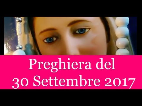 Preghiera del giorno 30 Settembre 2017 | La luce di Maria