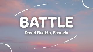 David Guetta, Faouzia - Battle (Lyrics)
