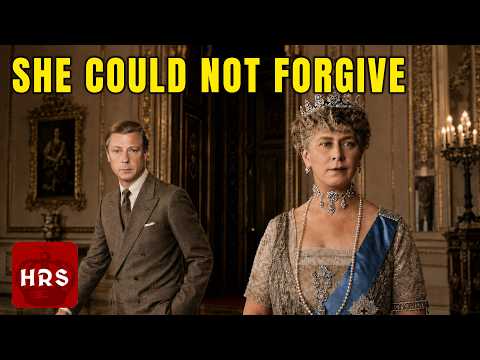 Mary of Teck: The Mother Who Could Not Forgive
