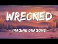 [1 HOUR LOOP] Wrecked - Imagine Dragons (Lyrics)