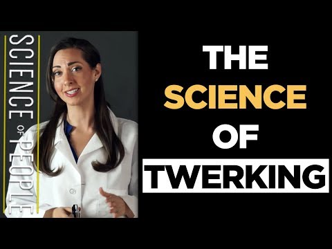 Science of Twerking