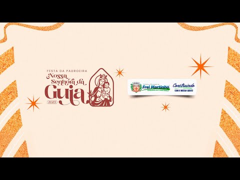 Tradicional Festa da Padroeira Nossa Senhora da Guia 2025 - Frei Martinho/PB