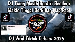 Download lagu DJ KAMI BELUM TENTU || TIANG MASIH BERDIRI BENDERA MAKIN TINGGI BERKIBAR TIAP PAGI VIRAL TIKTOK mp3 Download lagu DJ KAMI BELUM TENTU || TIANG MASIH BERDIRI BENDERA MAKIN TINGGI BERKIBAR TIAP PAGI VIRAL TIKTOK mp3
