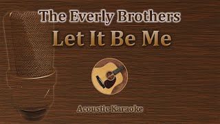 Download lagu Let It Be Me - The Everly Brothers (Acoustic Karaoke) mp3