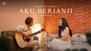 Download lagu Anggi Wardhani - Aku Berjanji mp3
