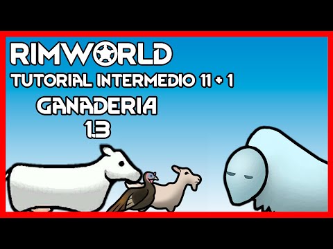 , title : 'RIMWORLD TUTORIAL GANADERIA GUIA 1.3 en español'