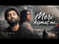 Meri Kismat Me Aarzoo Khaan Emotional Hindi Sad Song New Song 2026 Arijit Singh Vibe