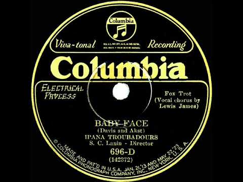 1926 Ipana Troubadours (Sam Lanin) - Baby Face (Lewis James, vocal)