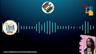 Voter Dost Puja | Election Podcast | चुनाव कार्य के लिए वॉलेंटियर कैसे करेंगे मतदाताओं का सहयोग - YouTube