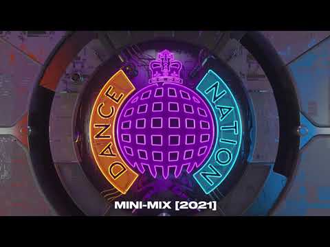 Dance Nation Mini-Mix 2021 | Ministry of Sound