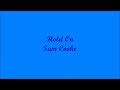 Hold On (Esperate) - Sam Cooke (Lyrics - Letra)
