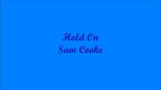 Hold On (Esperate) - Sam Cooke (Lyrics - Letra)