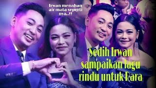 Download lagu IRWAN DA UNGKAPAN RASA RINDU NYA KE RARA LEWAT LAGU/SEDIH GUYS LIRIK NYA NGENA BANGET.. mp3
