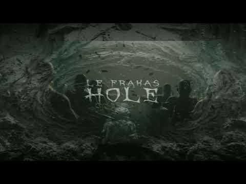 Le FraKas - Hole [ acidcore ]